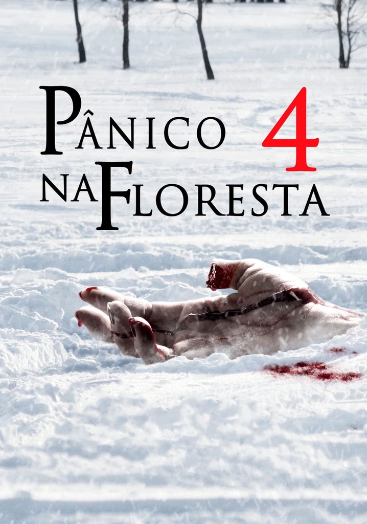 Pânico na Floresta 4 filme Veja onde assistir